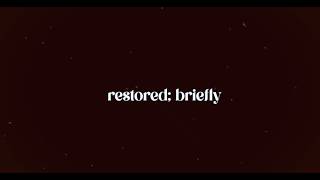 Restored; Briefly - A Level Photography Film Restored; Briefly - A Level Photography Film