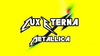 Metallica - Lux Æterna (Lyrics)