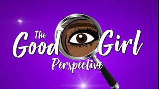 The Good Girl Perspective - ad