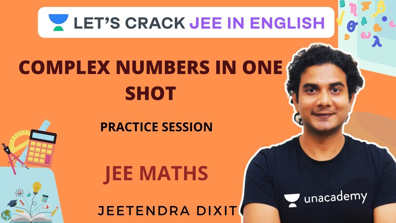 Complex Numbers In One Shot | Practice Session | JEE Maths | IIT-JEE ...