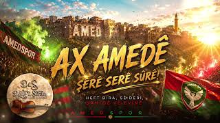 🔥 Ax Amedê 🔥 🔥 Şêrê Serê Sûrê 🔥| Amedspor & Deng Û Stran Release - Kurdish 2026