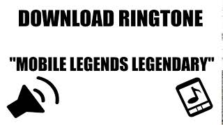 Download Efek Suara : Ringtone Mobile Legends Legendary