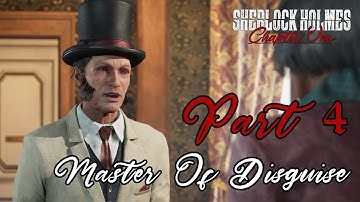 Sherlock Holmes Chapter One: Part 4 - Master of Disguise & Training Walkthrough - No Commentary