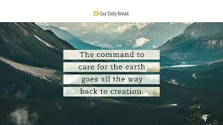 Gratitude on Earth Day | Audio Reading | Our Daily Bread Devotional | April 22, 2022 screenshot 4