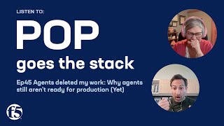 Pop Goes the Stack | Agents deleted my work: Why agents still aren’t ready for production (yet) | AI