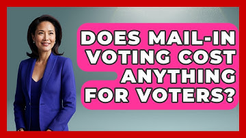 Does Mail-In Voting Cost Anything for Voters? | First Time Voter Expert News