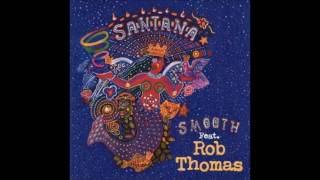 Carlos Santana  And Rob Thomas - Smooth (lyrics)