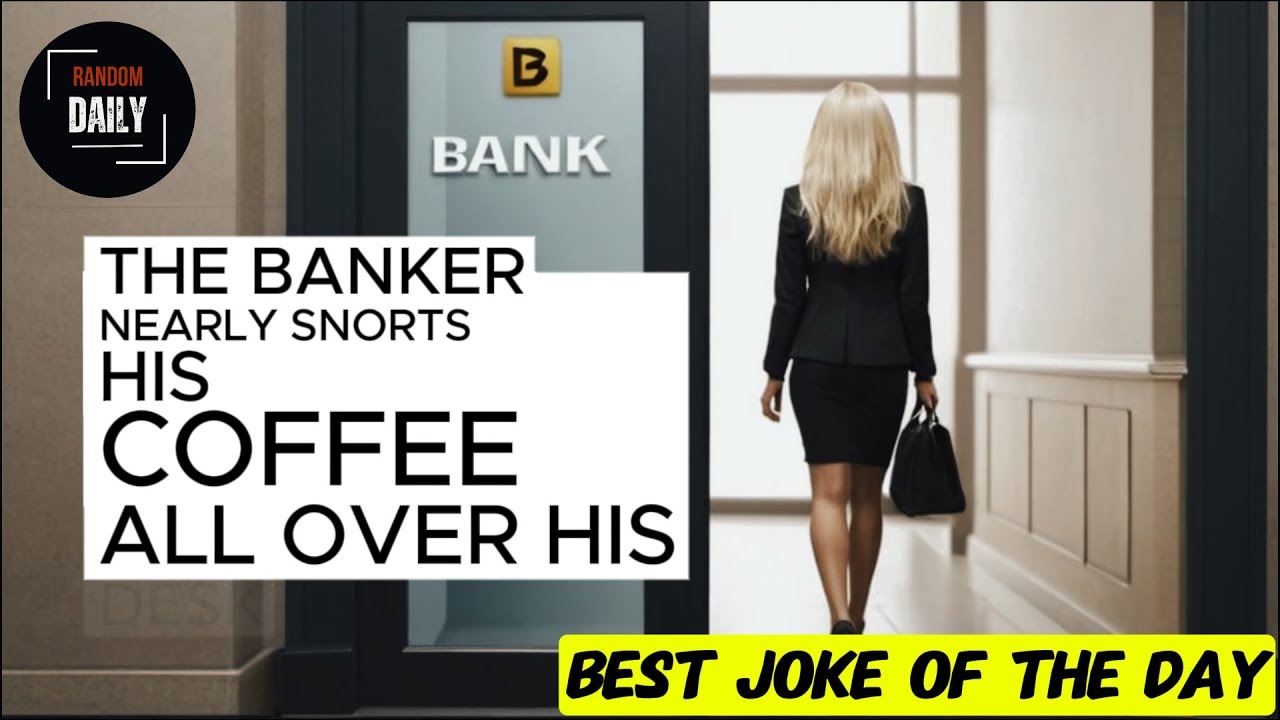 A Blonde Walks In A Bank To Get A Loan Joke Of The Day YouTube A Blonde Walks In A Bank To Get A Loan Joke Of The Day YouTube