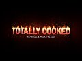 Totally Cooked – The Climate & Weather Podcast.
