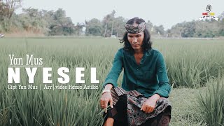 Nyesel - Yan Mus -(Official Music Video)