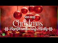 The Best Christmas Songs Medley Non Stop - Merry Christmas 2019