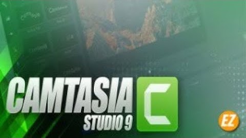 Tải và sử dụng Camtasia cơ bản | Tin Học Cơ Sở - COM1014 - Assignment 2 (FPT Polytechnic)