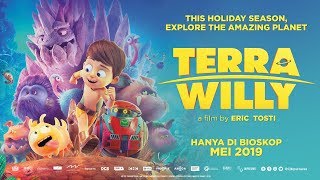 TERRA WILLY Official Indonesia Trailer
