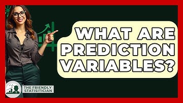 What Are Prediction Variables? - The Friendly Statistician