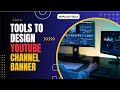 tools to design youtube channel art banner online offline | YouTube tutorial | Skills Insider