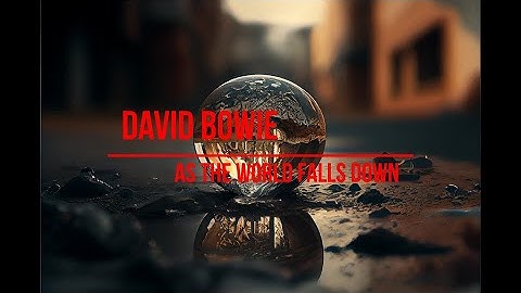 David Bowie - As the World Falls Down (lyrics video with AI generated images)