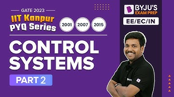 Control Systems Previous Year Questions (PYQs) (Part-2) | GATE 2023 EE, ECE & IN | IIT Kanpur PYQs