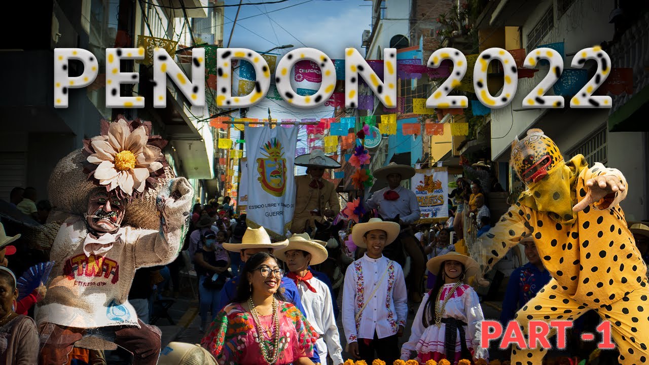 PENDON 2022 DE CHILPANCINGO GRO, EL RECORRIDO QUE DA INICIO A LA FERIA DE SAN MATEO. 1ra parte