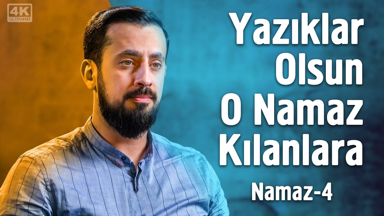 Yazıklar Olsun O Namaz Kılanlara - Suhre - Namaz 4 
