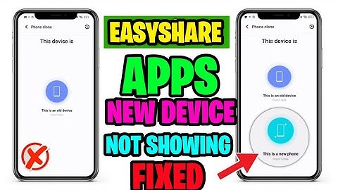 EasyShare new device not showing | EasyShare app new phone option not showing | This is a new phone