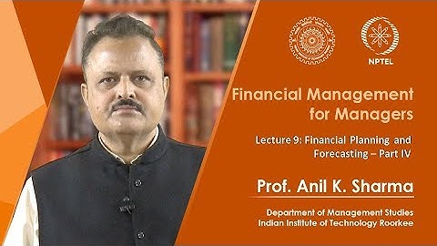 Lecture 9 – Financial Planning and Forecasting – Part 4