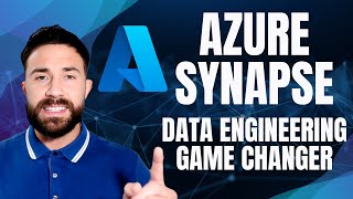 AZURE Synapse - Your Data Engineering GAME CHANGER