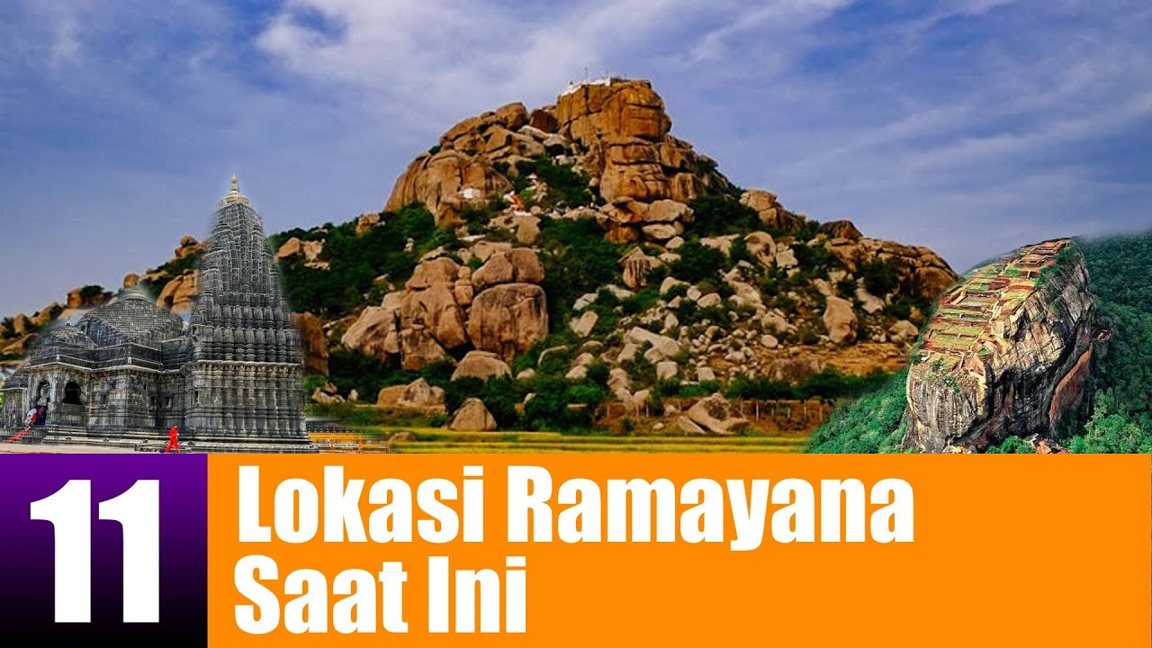 11 Tempat Nyata di Ramayana dan Lokasinya Saat Ini