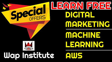 learn free digital marketting machine learning and aws hosted by wap institute powered by sweetus me