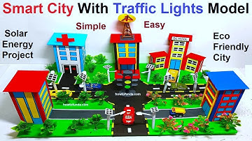 smart city model making with traffic lights - solar energy - inspire award - diy | howtofunda