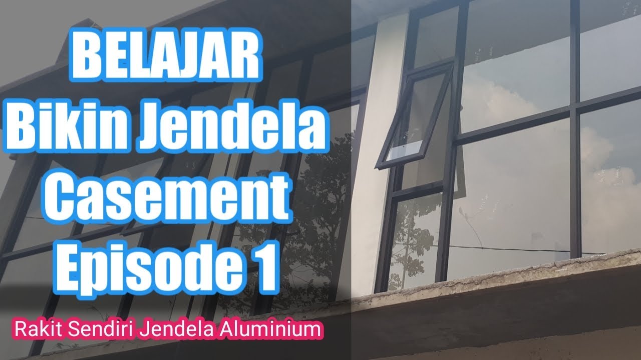 Belajar membuat  Jendela  Casement Episode 1 Rakit 