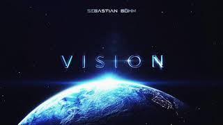 Sebastian Böhm - A Foundation Has To Be Built On Something (VISION)