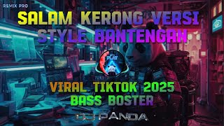 Download lagu SALAM KERONG VERSI BANTENGAN - FYP TIK-TOK
