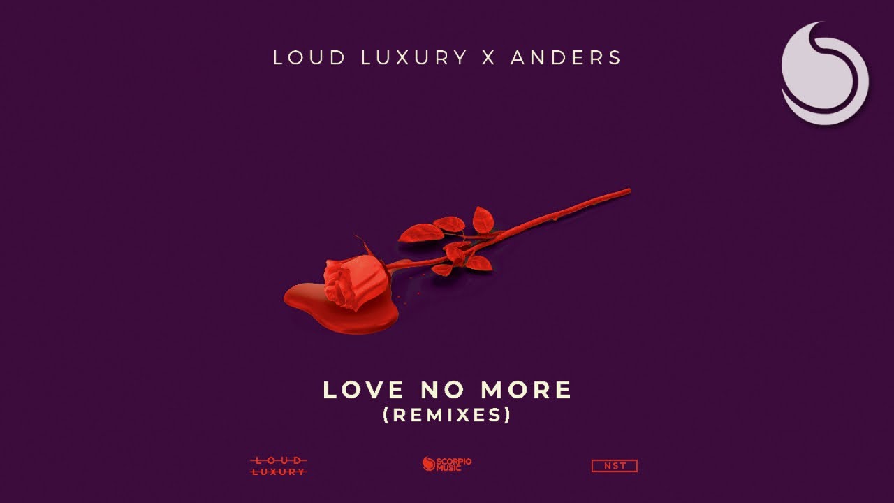 Loud Luxury x anders - Love No More (Fedde Le Grand Remix ...