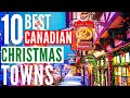 Top 10 Best Christmas Towns in Canada 2021