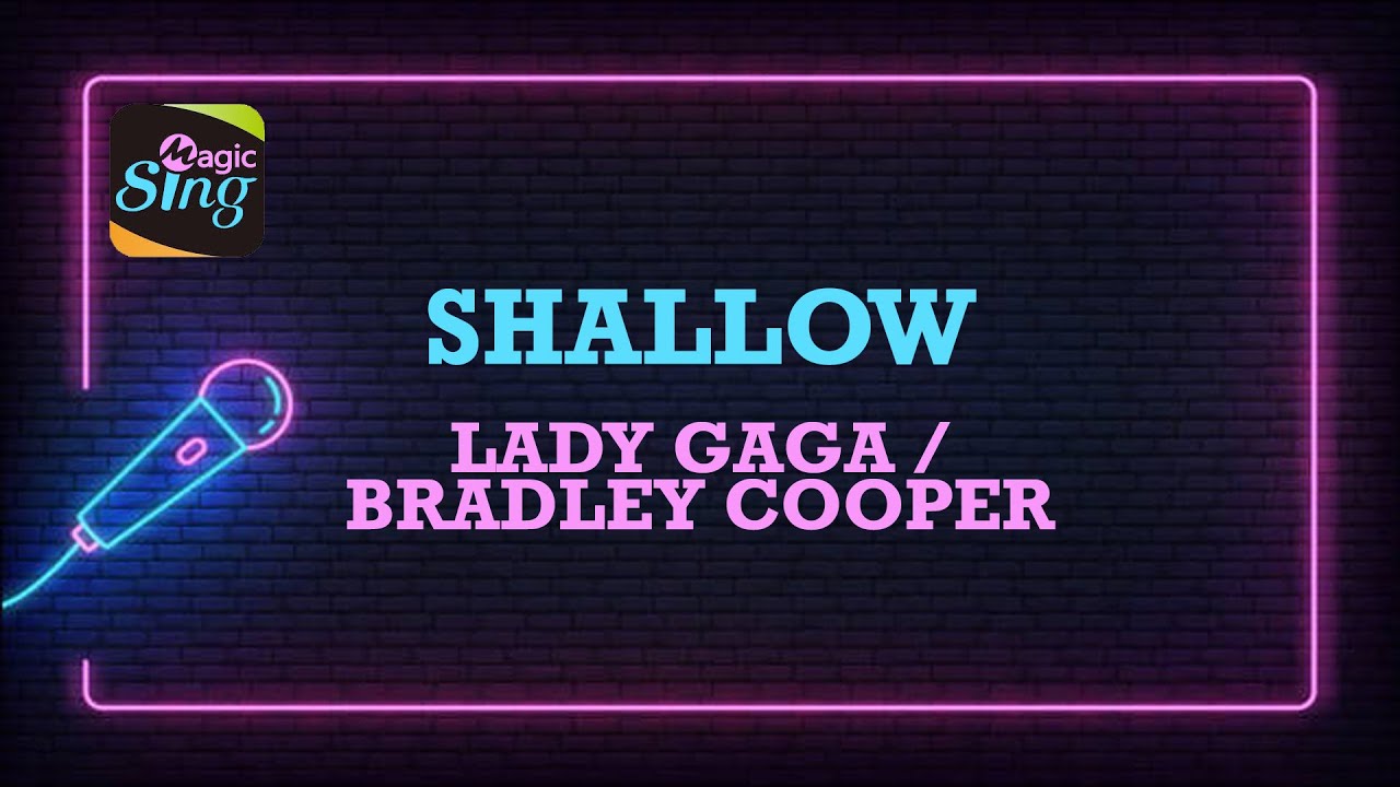 Shallow Clean Version Shallow - Lady Gaga & Bradley Cooper KARAOKE Version - YouTube