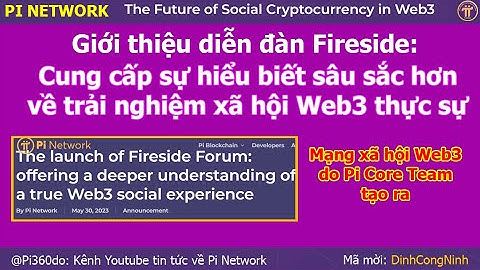 Pi Network: Giới thiệu diễn đàn (MXH) FIRESIDE - Sự hiểu biết sâu sắc hơn về trải nghiệm MXH Web3