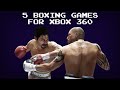 5 Boxing Games for Xbox 360