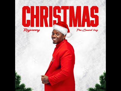 Rayvanny - Christmas (Official Lyric Audio)