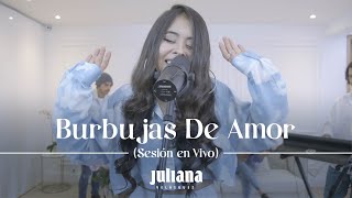 Juliana - Burbujas de Amor (Cover Juan Luis Guerra) chords