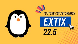 ExTiX 22.5 Linux Distro You Must Try