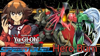 Speed Duel Deck Profile: Hero Burn