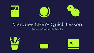 MarqueeCRew Quick Lesson - Remove Commas in Results