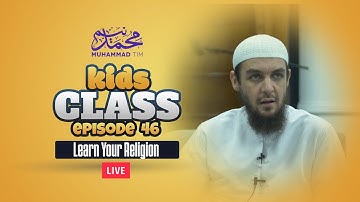 046 | Kids Class | Learn Your Religion! | Muhammad Tim Humble