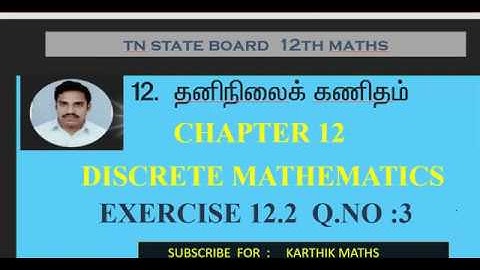EXERCISE 12.2  Q.NO.3 | 12TH MATHS TN | CHAPTER 12| DISCRETE MATHS | TAMIL & ENGLISH MEDIUM