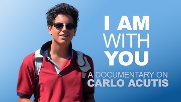 I Am With You - A Documentary on Carlo Acutis