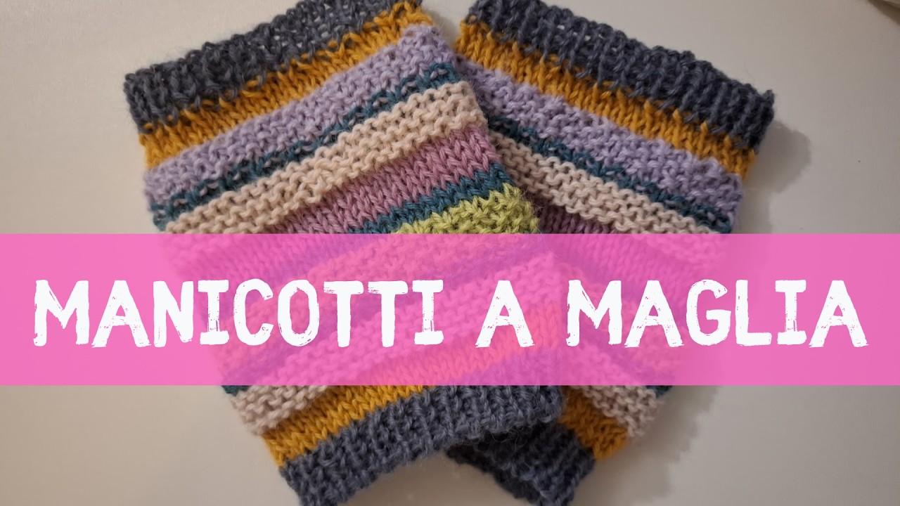 Progetto 2 - Manicotti realizzati a maglia per principianti