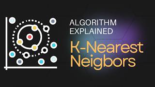 What is K-Nearest Neighbor? Intuitive Explanation