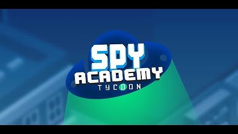 Spy Academy - Tycoon Games - Android Games