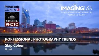 Professional Photography Trends with Skip Cohen at Imaging USA 2015