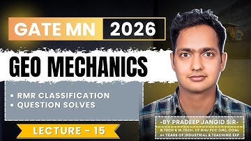 GATE Mining 2026 (MN): Geomechanics | Lec-15 | RMR Classification | Question Solve | by Pradeep Sir